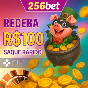 256bet Ganhe R$ 100,00 Gratis